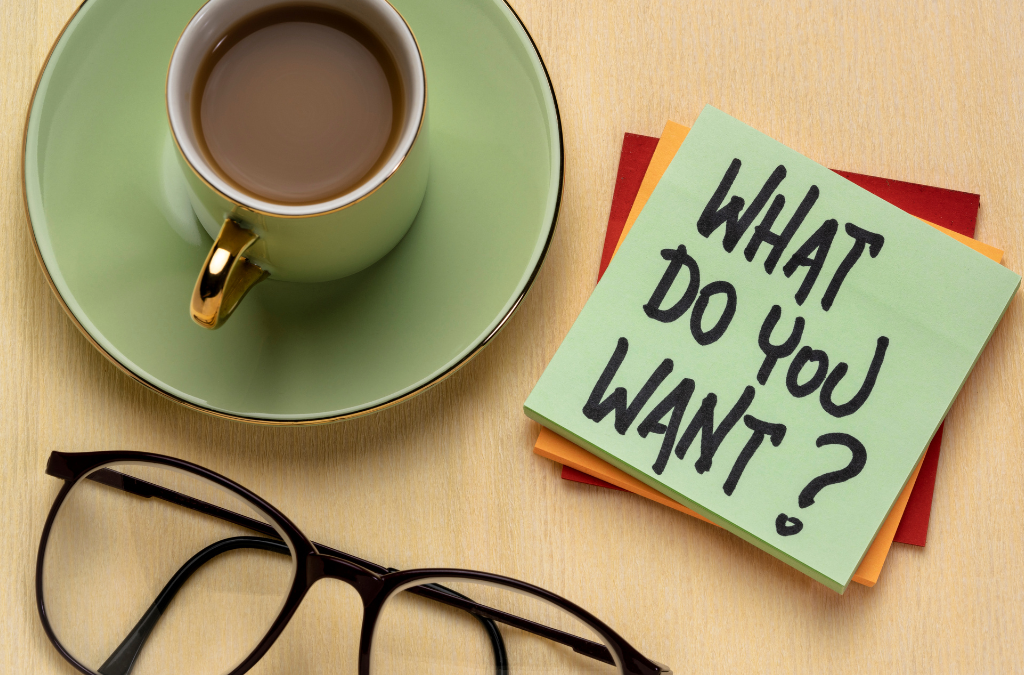 What Do You Really Want?